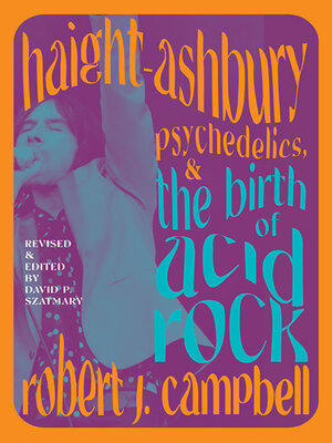 cover image of Haight-Ashbury, Psychedelics, and the Birth of Acid Rock